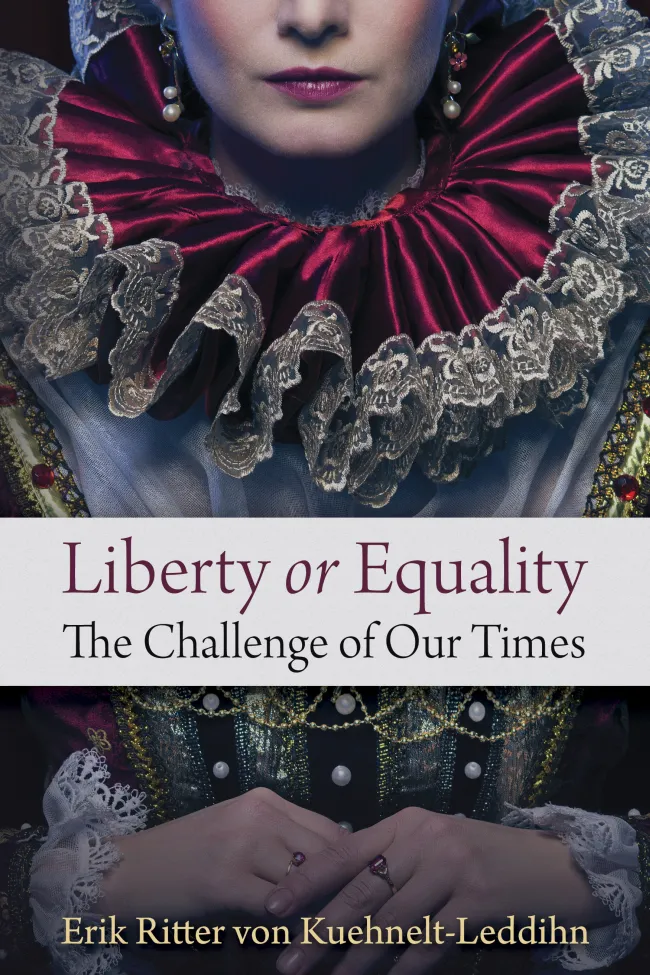 Liberty or Equality by Kuehnelt-Leddihn